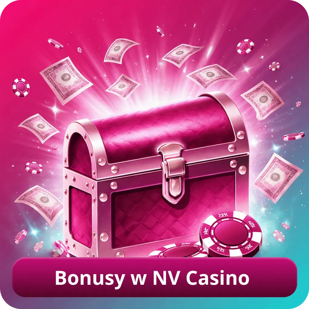 Bonusy w NV Casino